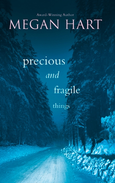 Precious And Fragile Things (Mills & Boon M&B)