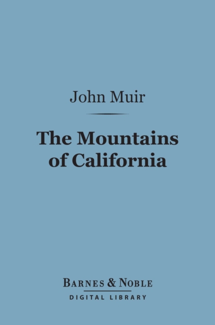 Mountains of California (Barnes & Noble Digital Library)