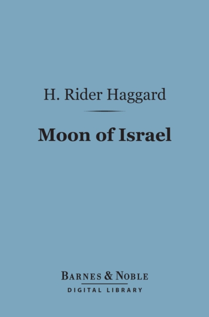 Moon of Israel (Barnes & Noble Digital Library)
