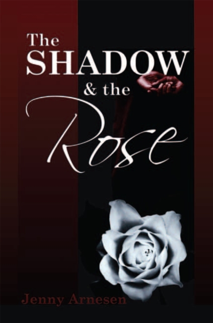 Shadow and the Rose