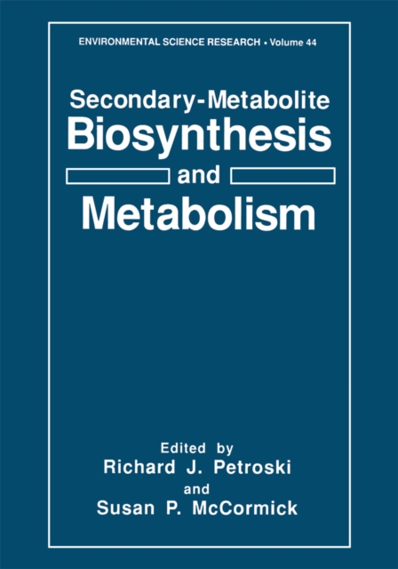 Secondary-Metabolite Biosynthesis and Metabolism