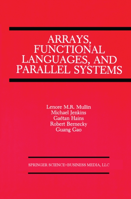 Arrays, Functional Languages, and Parallel Systems