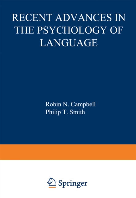 Recent Advances in the Psychology of Language