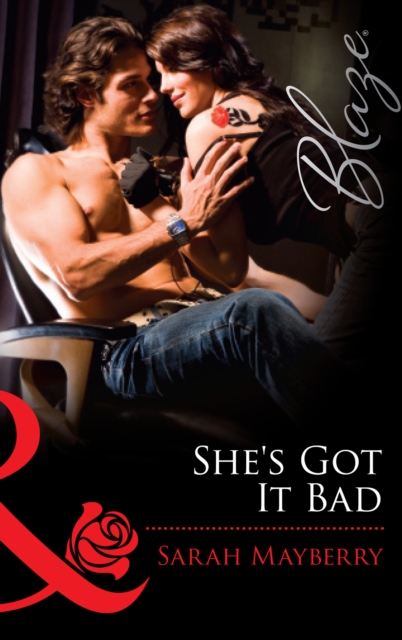 She's Got It Bad (Mills & Boon Blaze)
