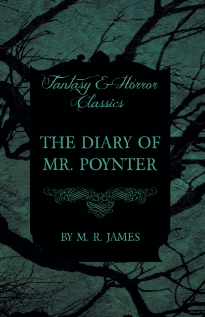 Diary of Mr. Poynter (Fantasy and Horror Classics)