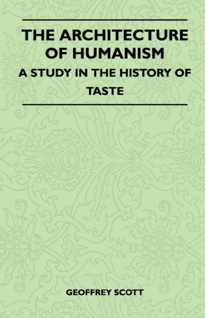Architecture of Humanism - A Study in the History of Taste