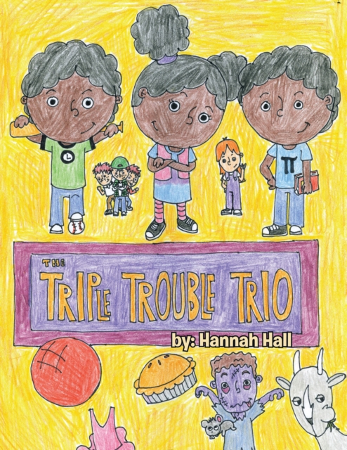 Triple Trouble Trio