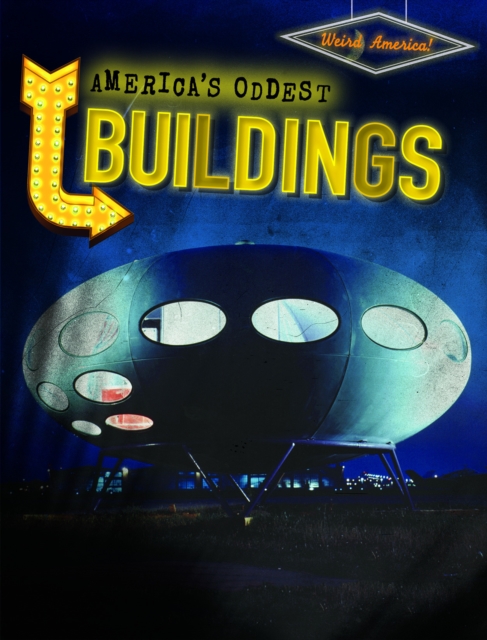 America's Oddest Buildings