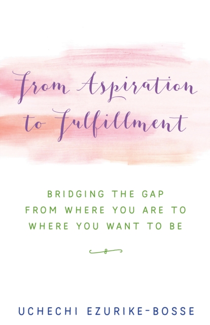 From Aspiration to Fulfillment