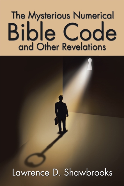 Mysterious Numerical Bible Code and Other Revelations