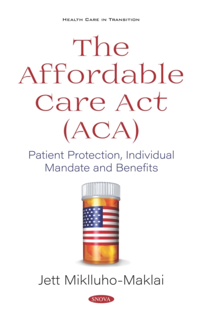 Affordable Care Act (ACA): Patient Protection, Individual Mandate and Benefits