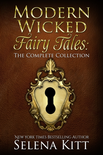 Modern Wicked Fairy Tales: Complete Collection