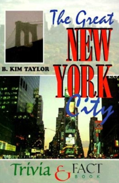 Great New York City Trivia & Fact Book