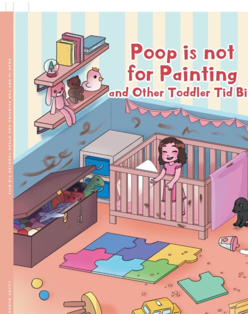Poop is not for Painting and Other Toddler Tid Bits