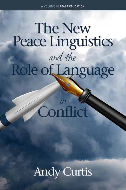 New Peace Linguistics and the Role of Language in Conflict