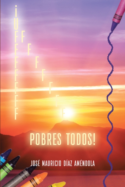 !Ufffffff, pobres todos!
