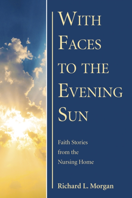 With Faces to the Evening Sun
