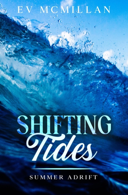Shifting Tides, Summer Adrift