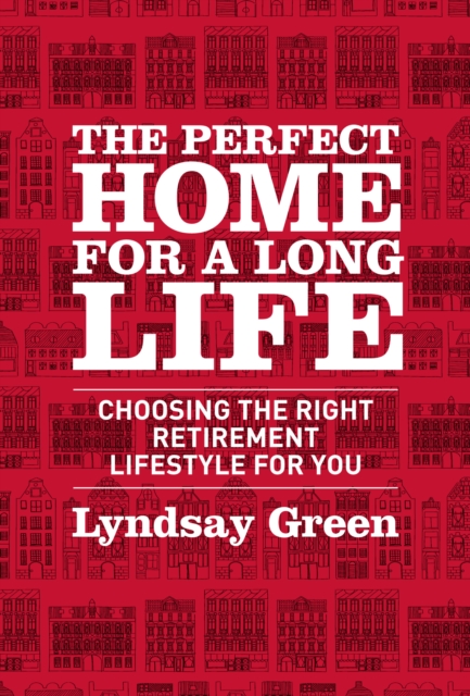 Perfect Home for a Long Life