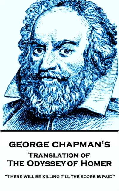 Odyssey of Homer, Translated by George Chapman