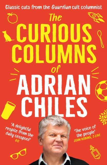 Curious Columns of Adrian Chiles