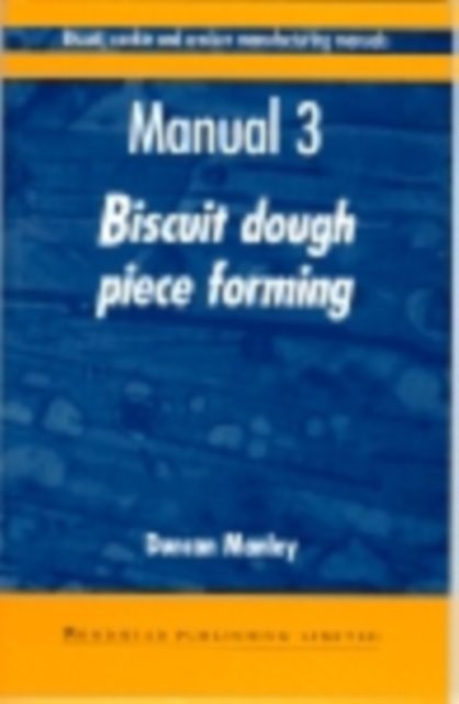 Biscuit, Cookie and Cracker Manufacturing Manuals