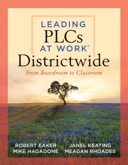 Leading PLCs at Work(R) Districtwide