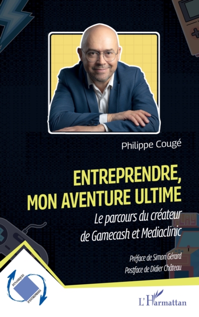 Entreprendre, mon aventure ultime
