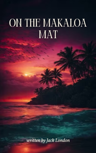 On the Makaloa Mat
