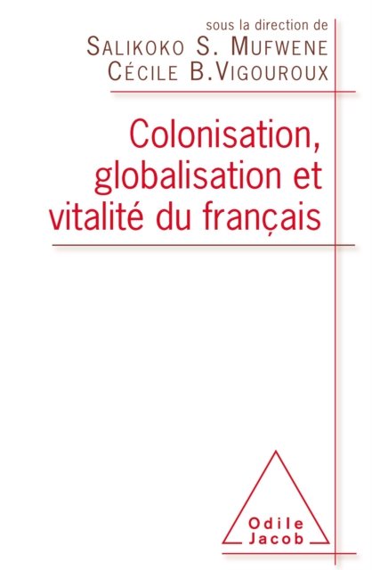 Colonisation, globalisation et vitalité du français