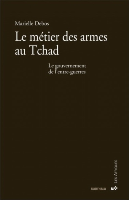 Le métier des armes au Tchad