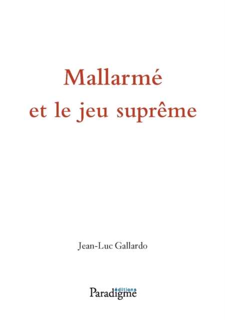 Mallarmé et le jeu suprême