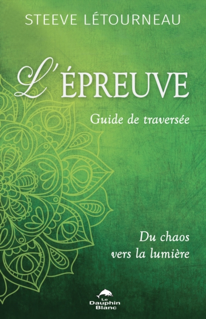 L'epreuve Guide de traversee