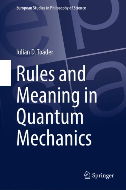 Rules and Meaning in Quantum Mechanics