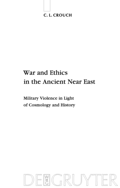 War and Ethics in the Ancient Near East
