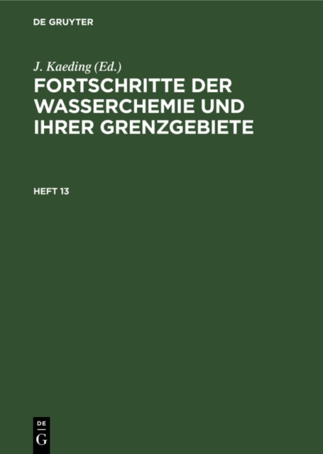 Fortschritte der Wasserchemie und ihrer Grenzgebiete. Heft 13