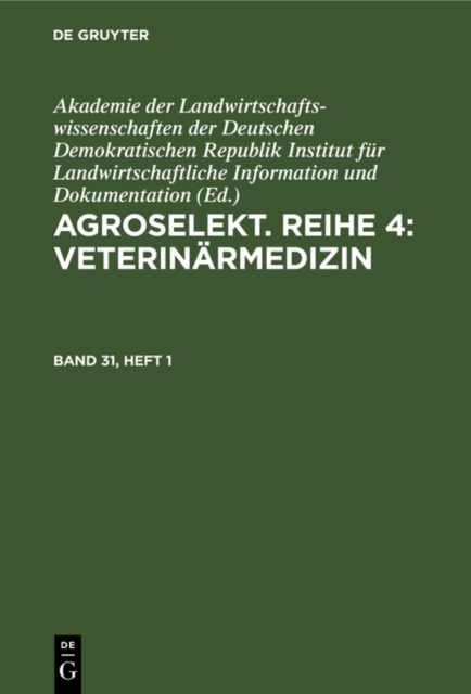 Agroselekt. Reihe 4: Veterinarmedizin. Band 31, Heft 1
