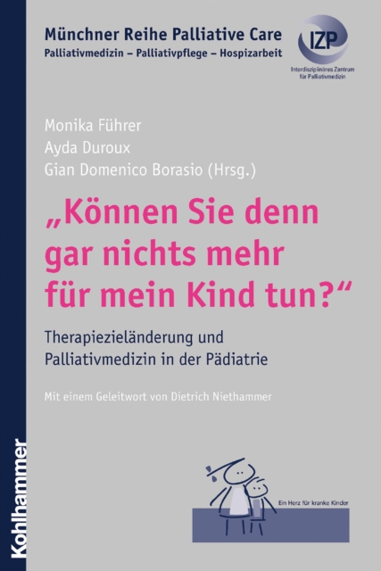 "Können Sie denn gar nichts mehr für mein Kind tun?"