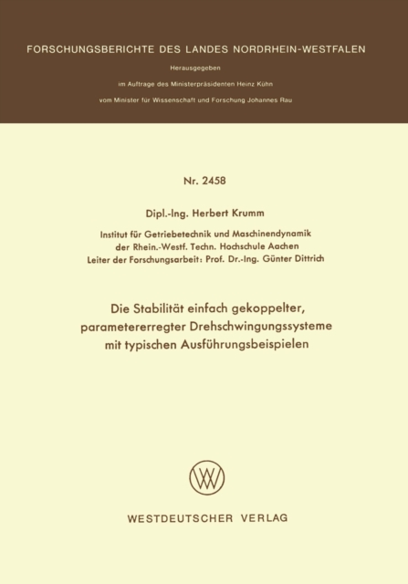 Die Stabilität einfach gekoppelter, parametererregter Drehschwingungssysteme mit typischen Ausführungsbeispielen