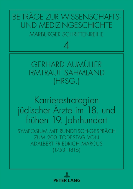 Karrierestrategien juedischer Aerzte im 18. und fruehen 19. Jahrhundert