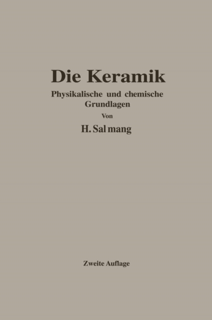 Die physikalischen und chemischen Grundlagen der Keramik