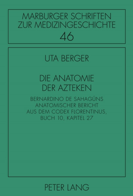 Die Anatomie der Azteken