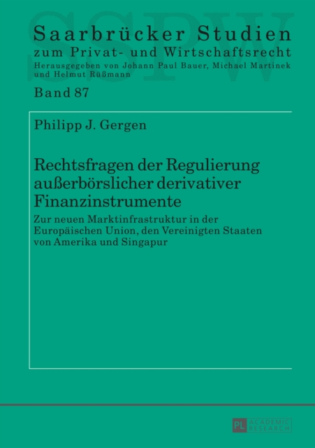 Rechtsfragen der Regulierung außerboerslicher derivativer Finanzinstrumente