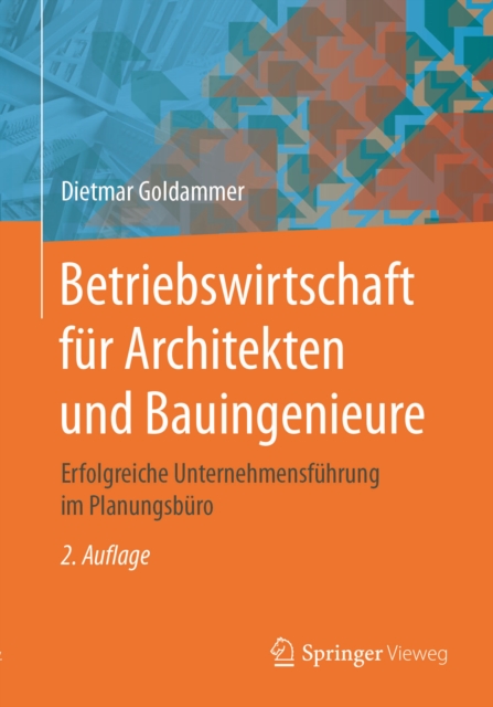 Betriebswirtschaft für Architekten und Bauingenieure