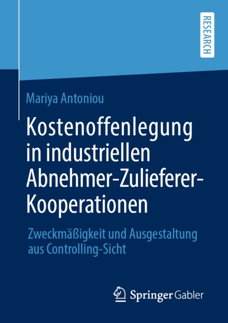 Kostenoffenlegung in industriellen Abnehmer-Zulieferer-Kooperationen
