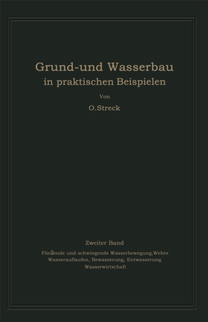 Grund- und Wasserbau in praktischen Beispielen