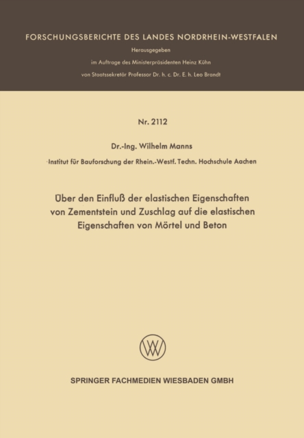 Über den Einfluß der elastischen Eigenschaften von Zementstein und Zuschlag auf die elastischen Eigenschaften von Mörtel und Beton