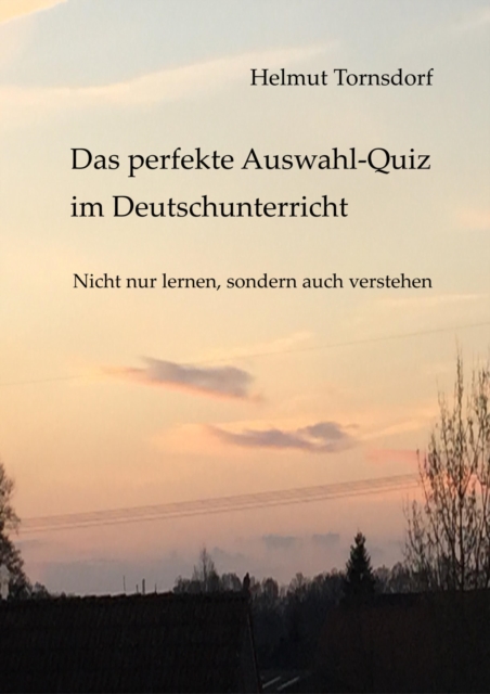 Das perfekte Auswahl-Quiz im Deutschunterricht