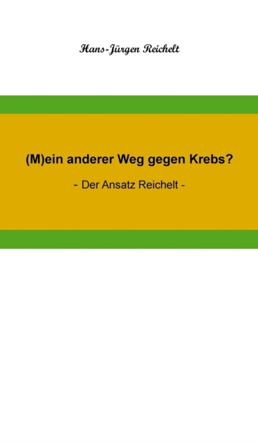 (M)ein anderer Weg gegen Krebs?