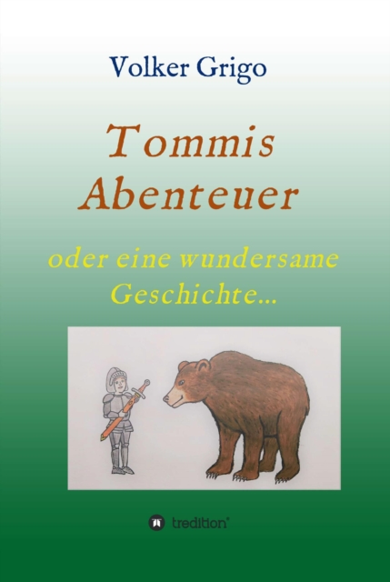 Tommis "Abenteuer"
